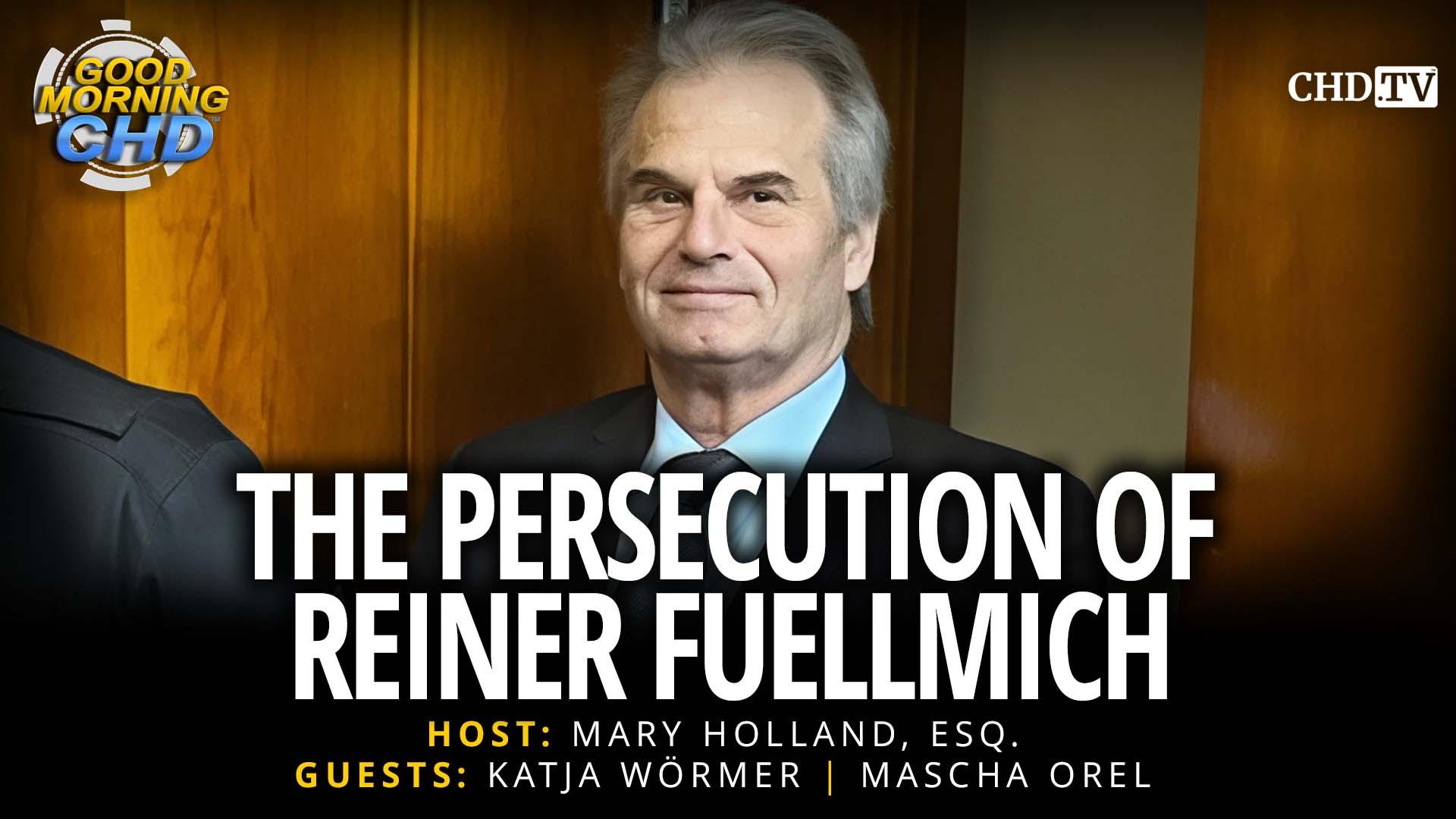 The Persecution of Reiner Fuellmich - German Translation