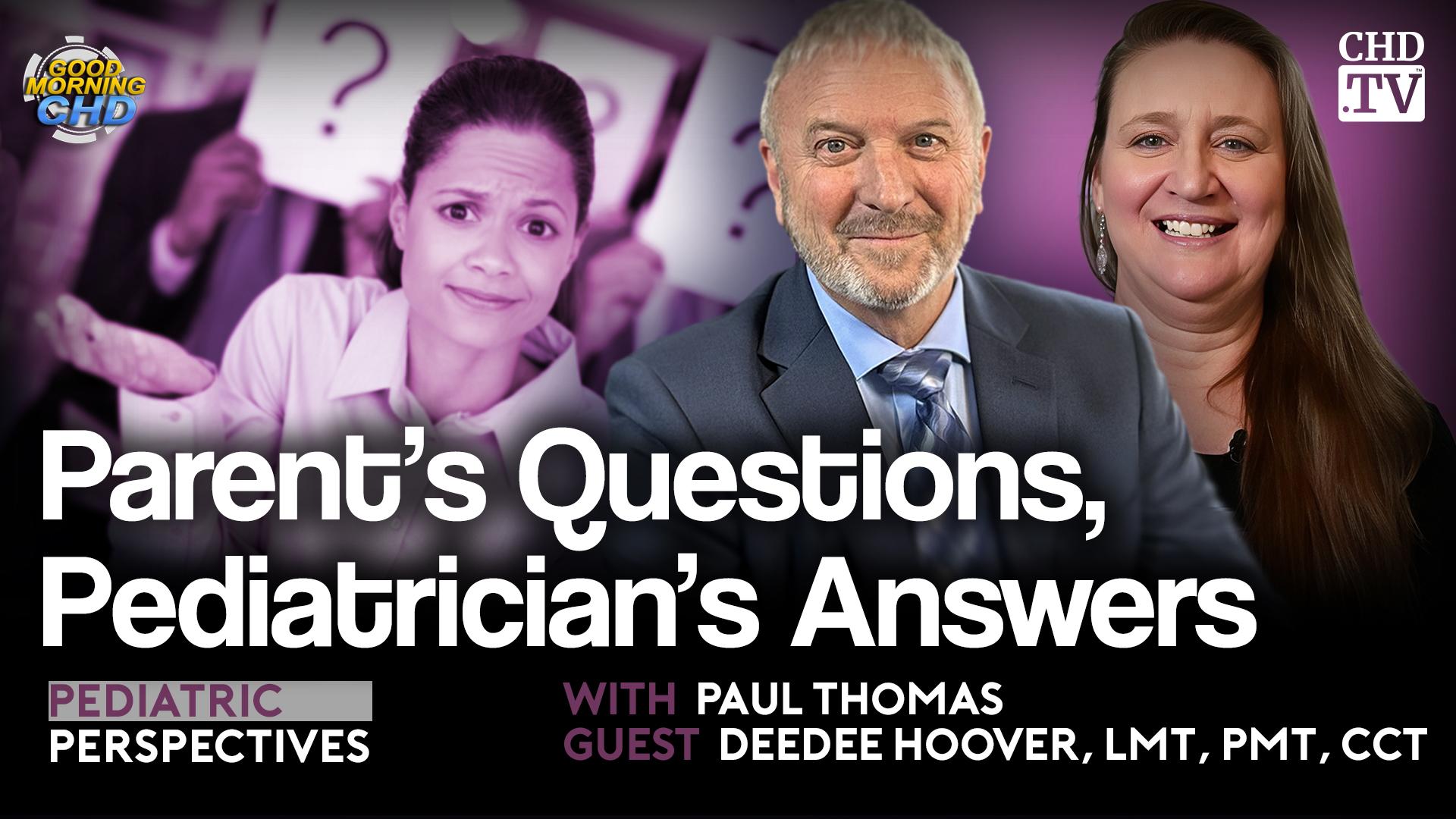 Parent’s Questions, Pediatrician’s Answers